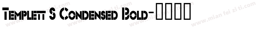 Templett S Condensed Bold字体转换